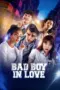 film-bad-boy-in-love-2024-dutamovie21-lk21
